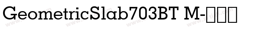 GeometricSlab703BT M字体转换